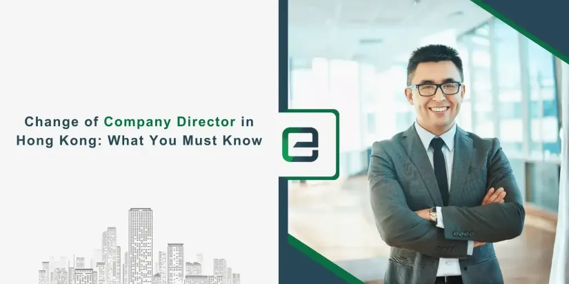 Change of Company Director in Hong Kong Change of Company Director in Hong Kong