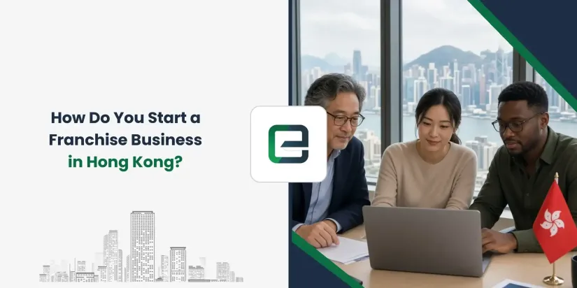 How Do You Start a Franchise Business in Hong Kong? How Do You Start a Franchise Business in Hong Kong?