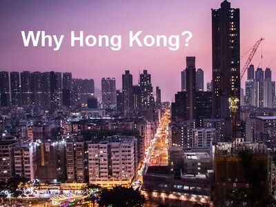 Why Hong Kong? 