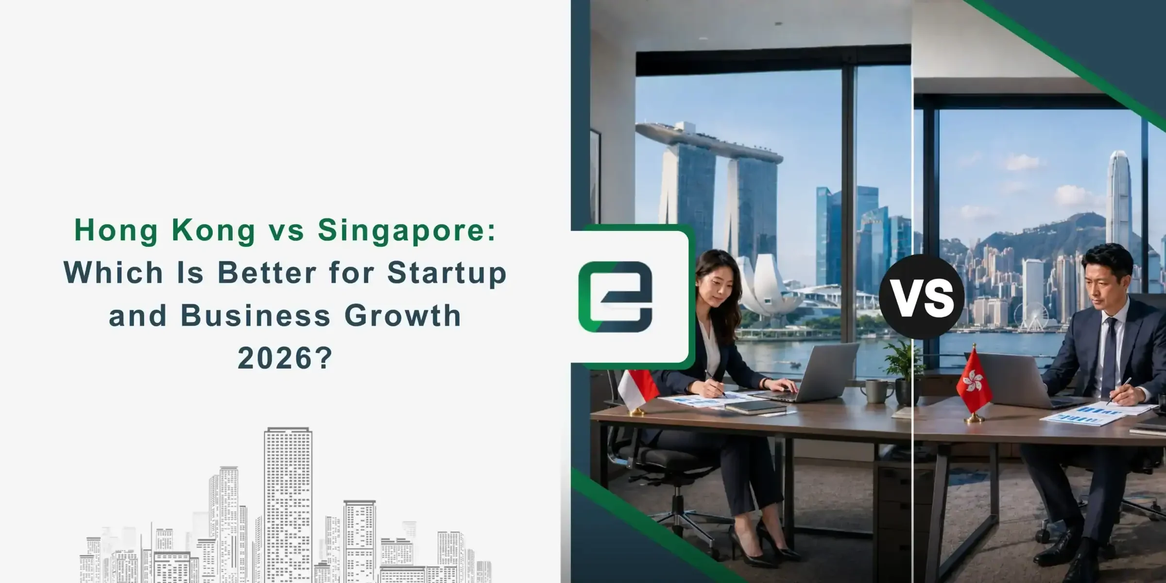 Hong Kong vs Singapore Hong Kong vs Singapore: Which Is Better for Startup and Business Growth in 2026 Banner Image
