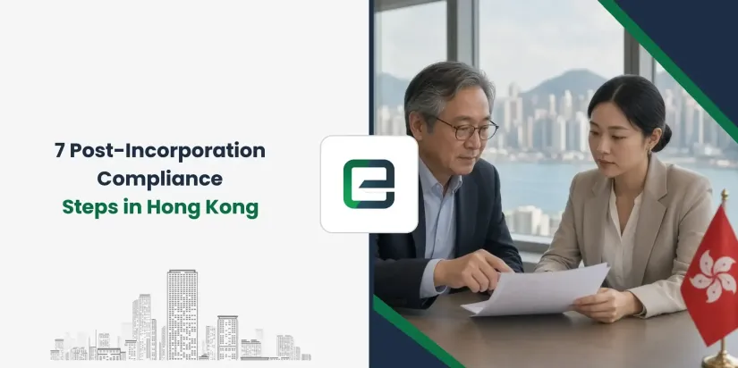 7 Post-Incorporation Compliance Steps in Hong Kong 7 Post-Incorporation Compliance Steps in Hong Kong