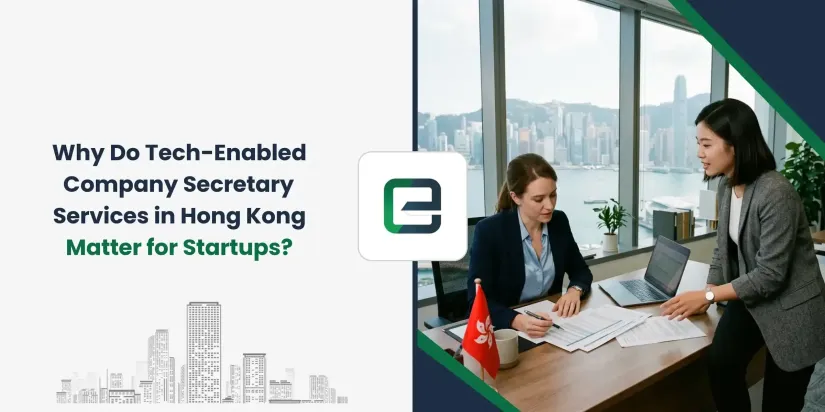 Why Do Tech-Enabled Company Secretary Services in Hong Kong Matter for Startups? Why Do Tech-Enabled Company Secretary Services in Hong Kong Matter for Startups?
