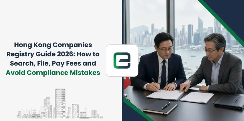 Hong Kong Companies Registry Guide 2026: How to Search, File, Pay Fees and Avoid Compliance Mistakes Hong Kong Companies Registry Guide 2026: How to Search, File, Pay Fees and Avoid Compliance Mistakes