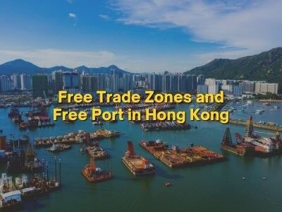 Free Trade Zones and Free Port in Hong Kong Free Trade Zones and Free Port in Hong Kong