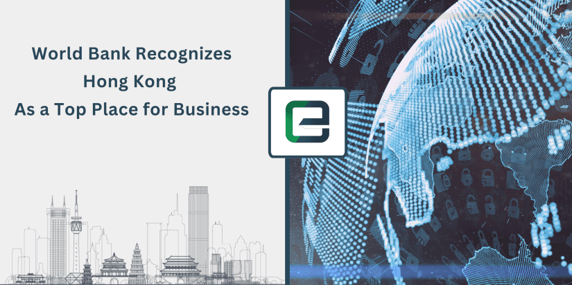 World Bank Recognizes Hong Kong As a Top Place for Business Hong Kong Top Place for Business as Recognised by World Bank