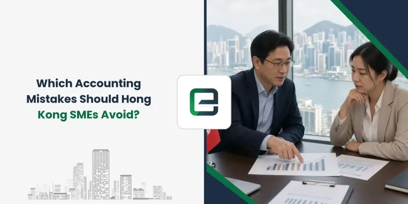Which Accounting Mistakes Should Hong Kong SMEs Avoid? Which Accounting Mistakes Should Hong Kong SMEs Avoid?