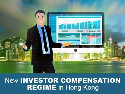 New Investor Compensation Regime in Hong Kong
