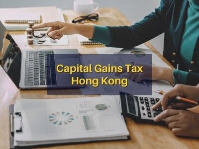 Capital Gains Tax Hong Kong