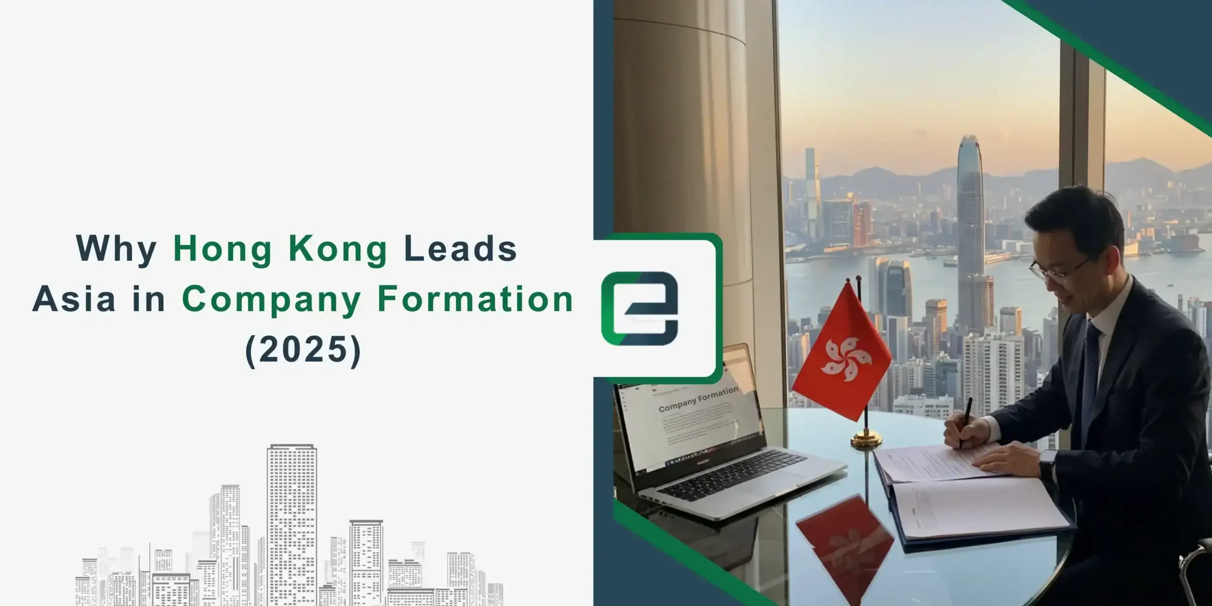 Why Hong Kong Leads in Company Formation 2025 Businessman signing documents with Hong Kong skyline.