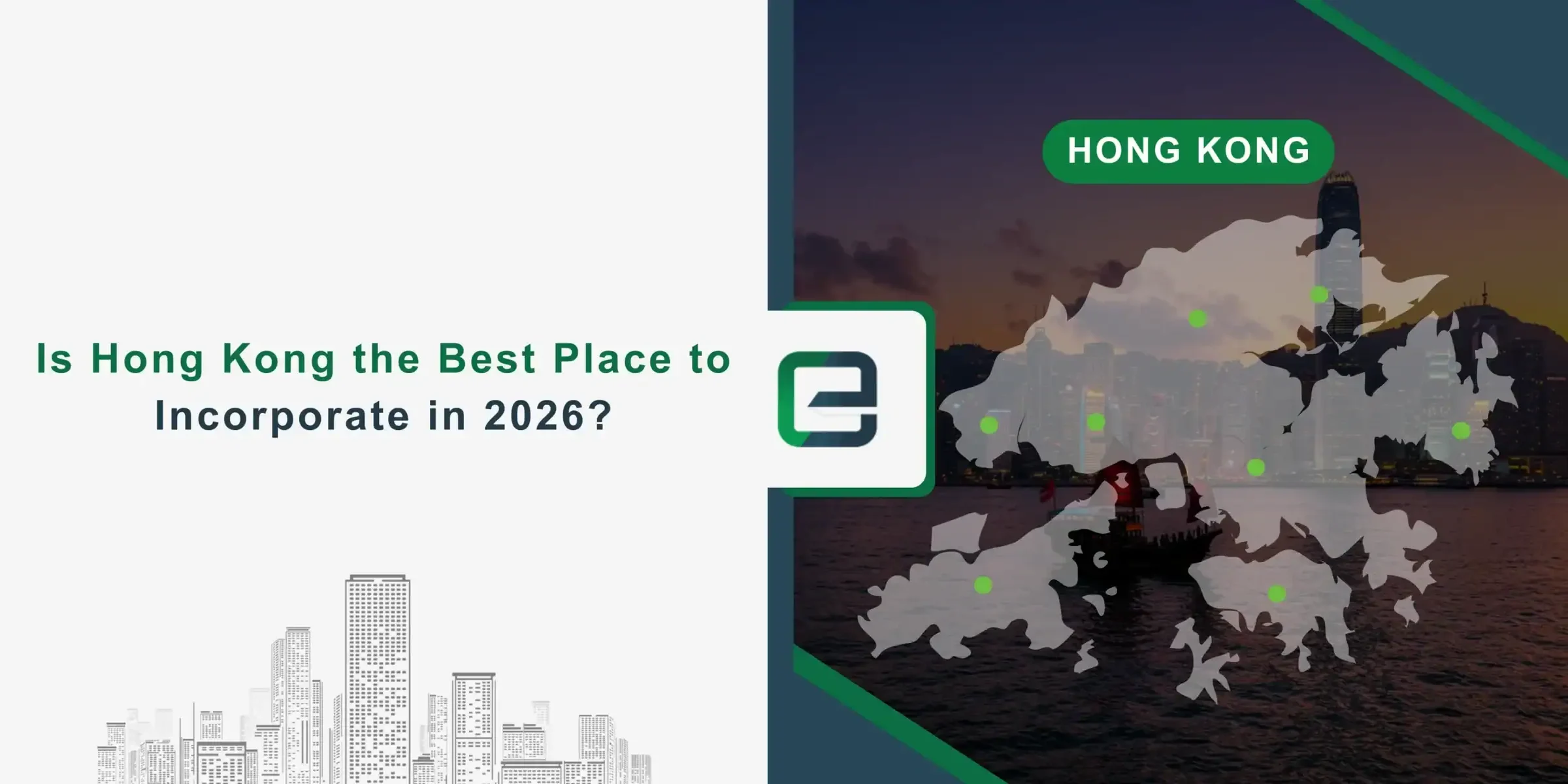 Is Hong Kong the Best Place to Incorporate in 2026 Is Hong Kong the Best Place to Incorporate in 2026